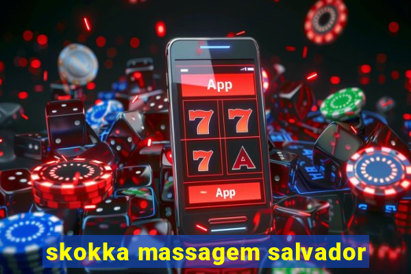 skokka massagem salvador